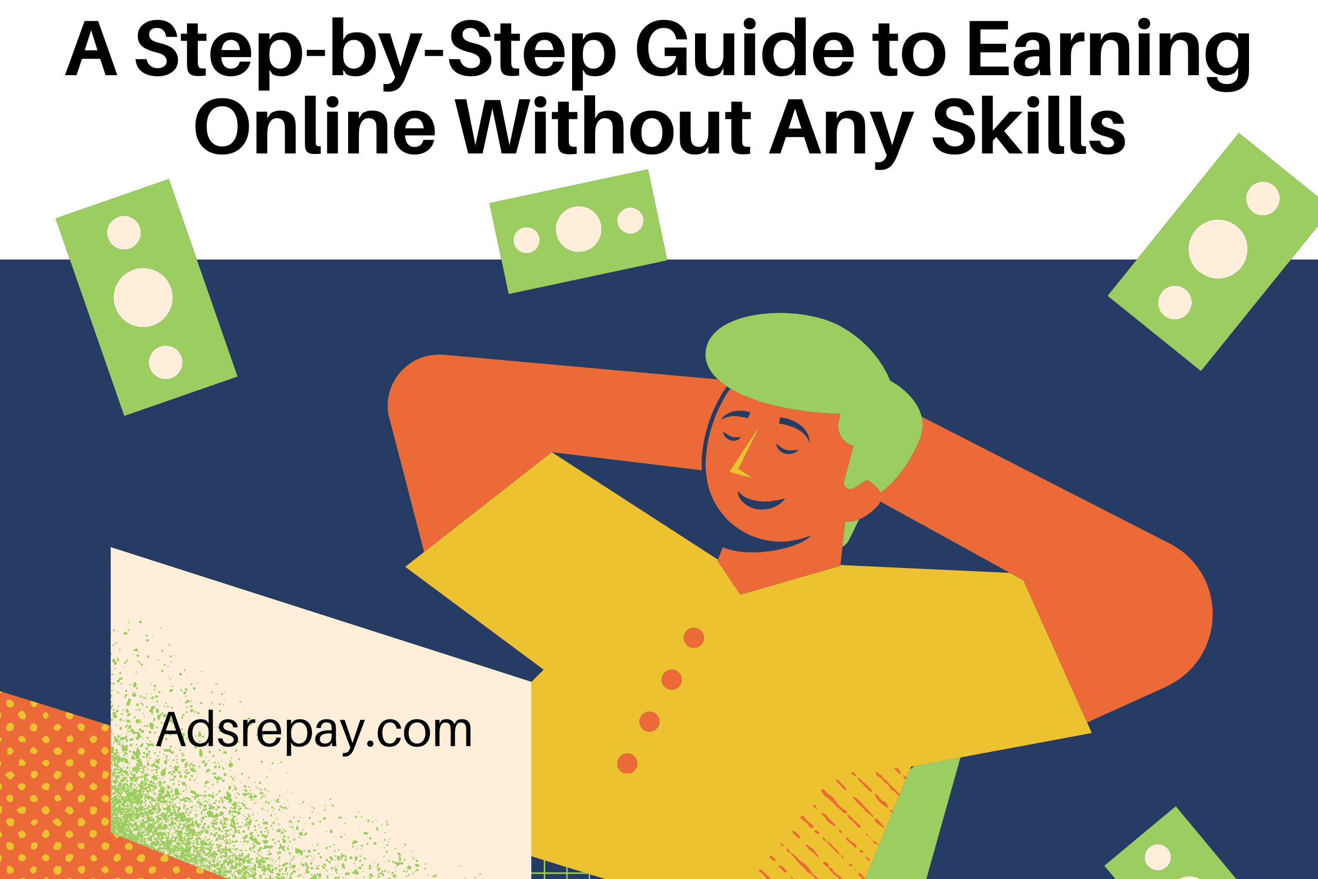 A Step-by-Step Guide to Earning Online Without Any Skills