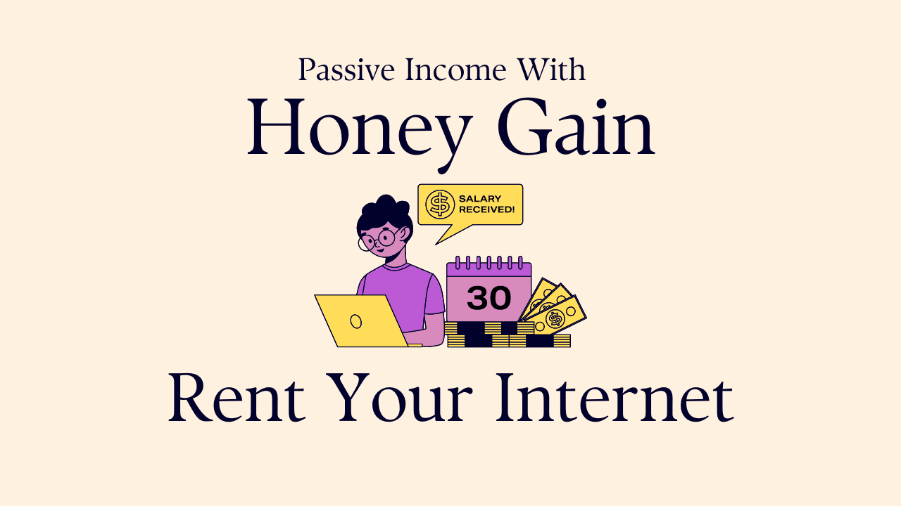 Honeygain: An Effortless Passive Income App!