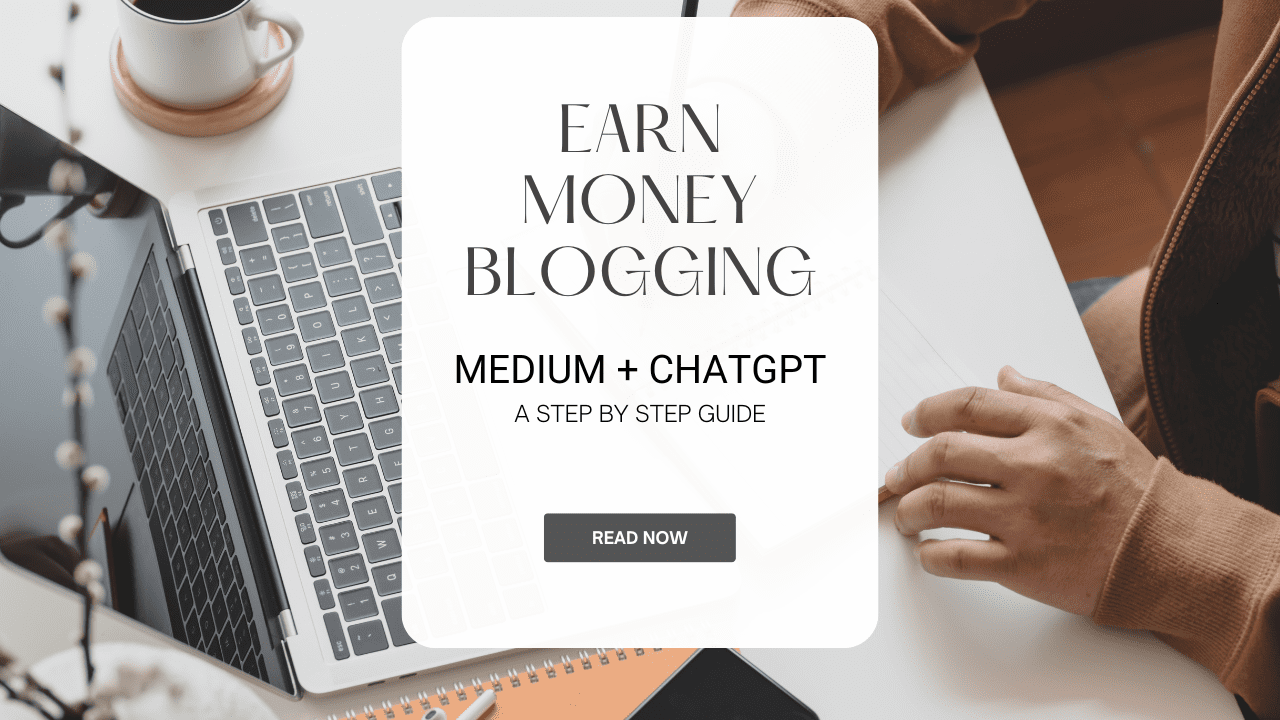How To Earn on Medium with ChatGPT - A Step-by-Step Guide