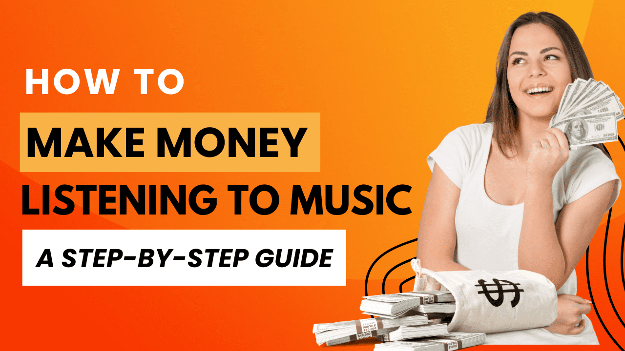 How to Make Money Listening to Music A Step-by-Step Guide